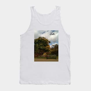 Chill: a place and moment to relax. Tank Top